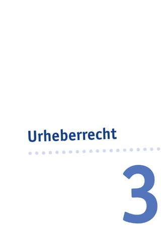 3
Urheberrecht
 