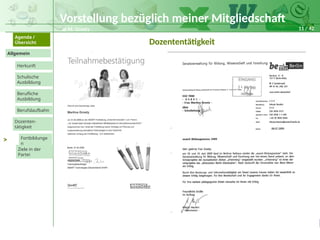 11 / 42
@ M. Grosty
Allgemein
Herkunft
Schulische
Ausbildung
Agenda /
Übersicht
Berufliche
Ausbildung
Berufslaufbahn
Dozenten-
tätigkeit
Ziele in der
Partei
Fortbildunge
n
>
Dozententätigkeit
Vorstellung bezüglich meiner Mitgliedschaft
 