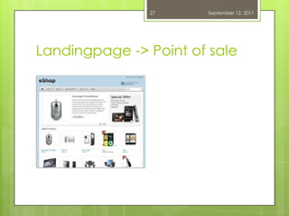 Landingpage -> Point ofsaleSeptember 12, 201127