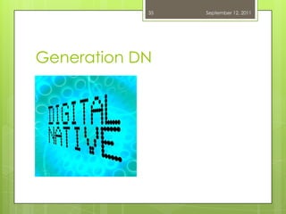 Generation DNSeptember 12, 201135