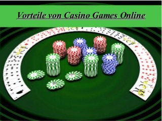 Vorteile von Casino Games OnlineVorteile von Casino Games Online
 