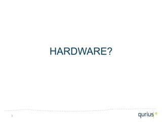 HARDWARE?




3
 