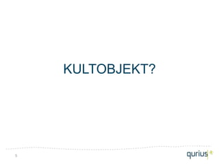 KULTOBJEKT?




5
 