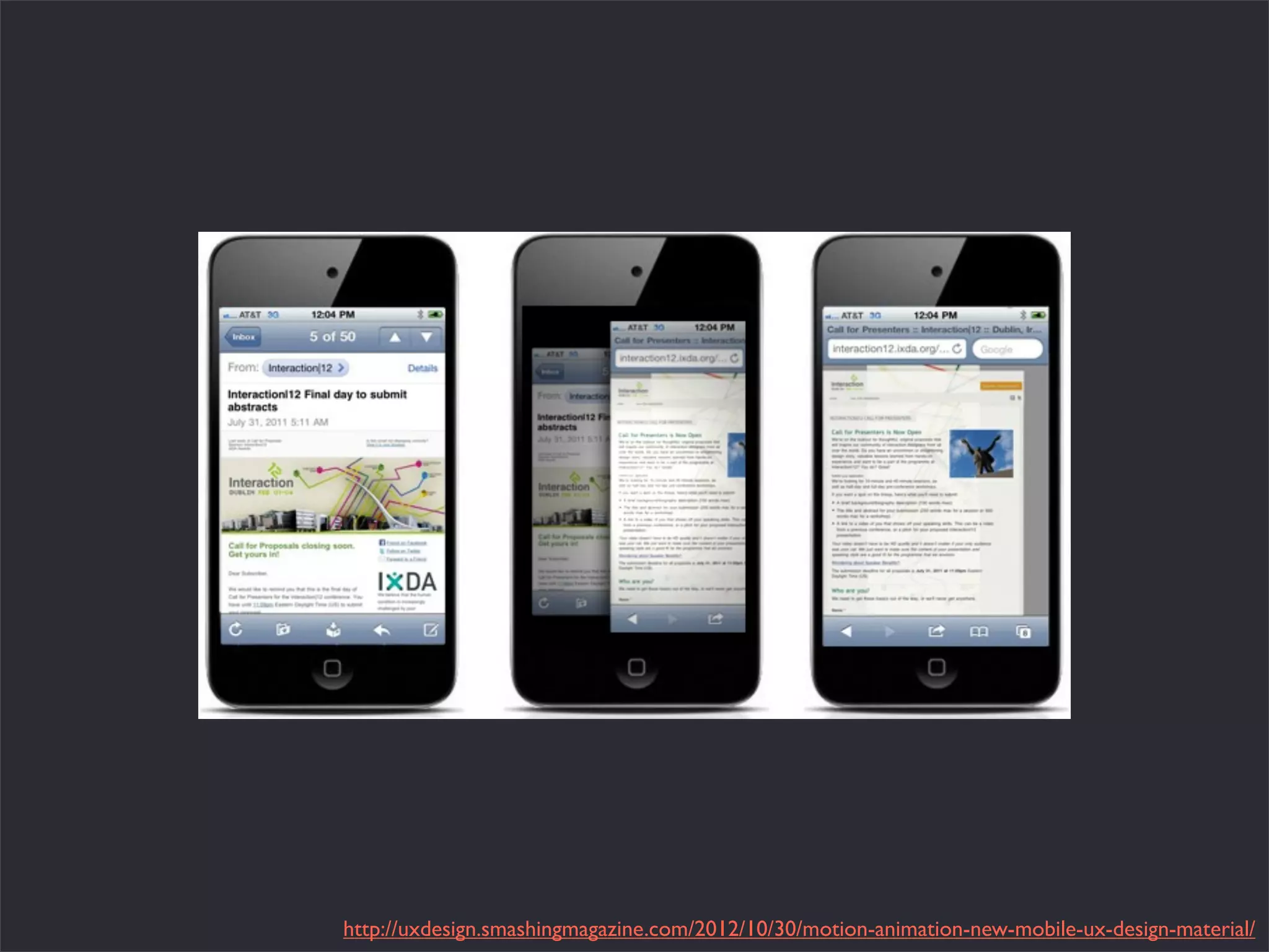 http://uxdesign.smashingmagazine.com/2012/10/30/motion-animation-new-mobile-ux-design-material/
 