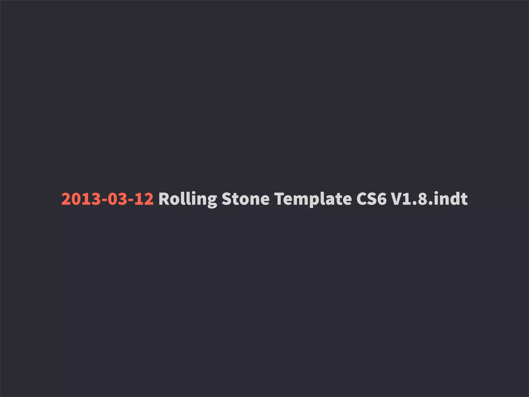 2013-03-12 Rolling Stone Template CS6 V1.8.indt
 