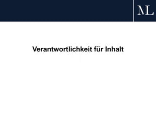 Verantwortlichkeit für Inhalt
 