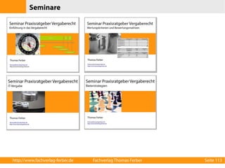Seminare 
http://www.fachverlag-ferber.de Fachverlag Thomas Ferber Seite 113 
 