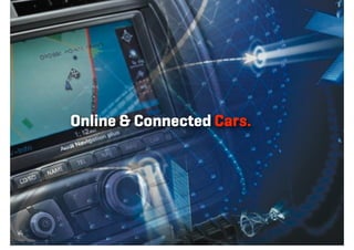 Online & Connected Cars.
 