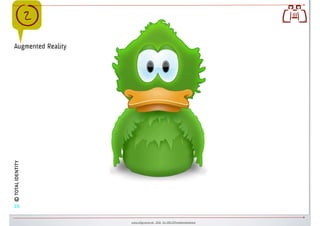 "                      WEB 4.0                                              
   Augmented Reality
© TOTAL IDENTITY




  16

                         www.ulfgruener.de 2010 für ARD.ZDFmedienakademie
 