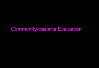 Community-basierte Evaluation 