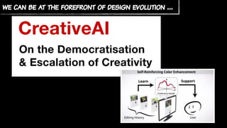 we can be at the forefront of design evolution …
 