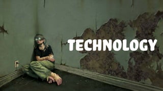 technology
 