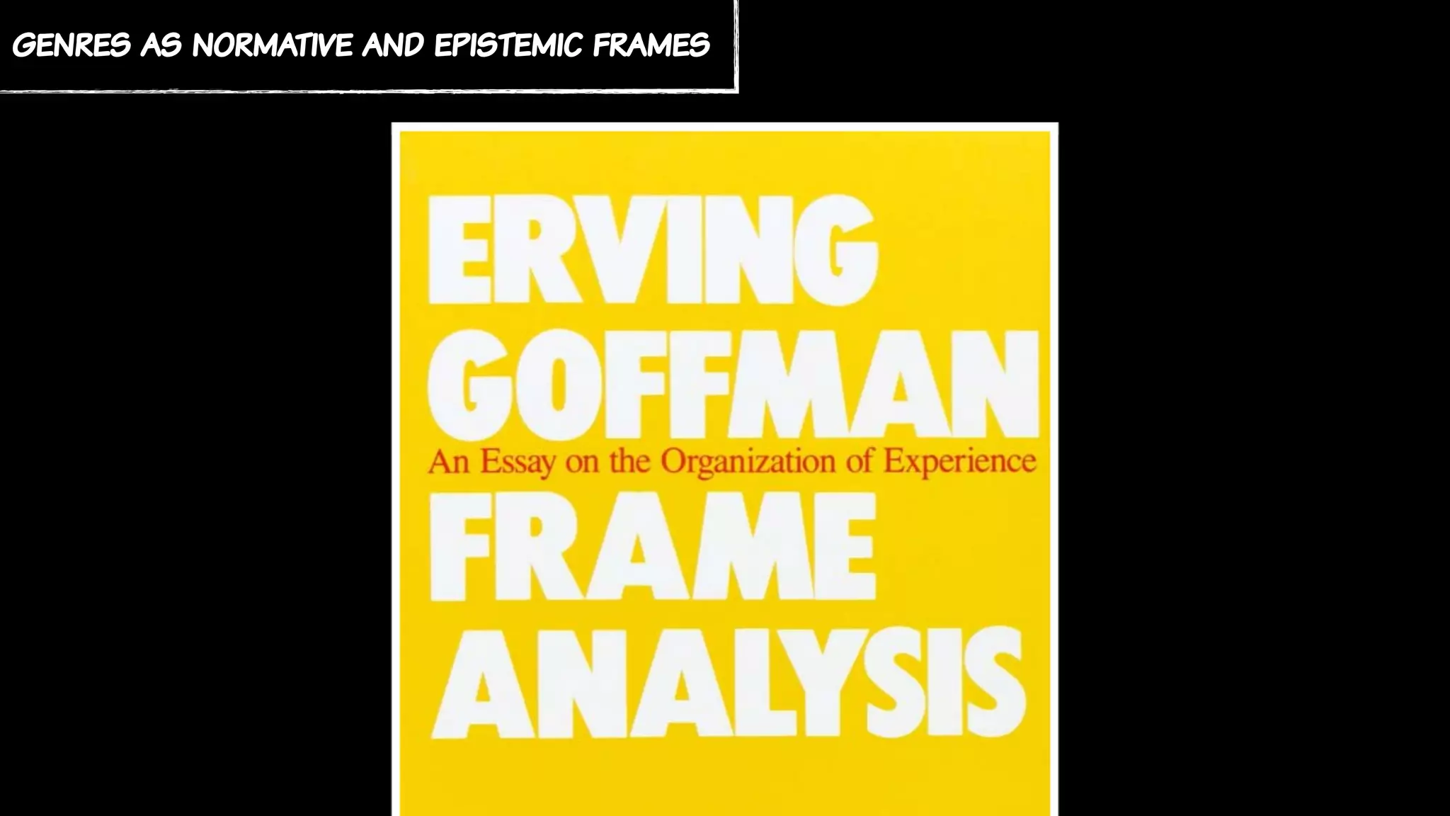 genres as normative and epistemic frames
 