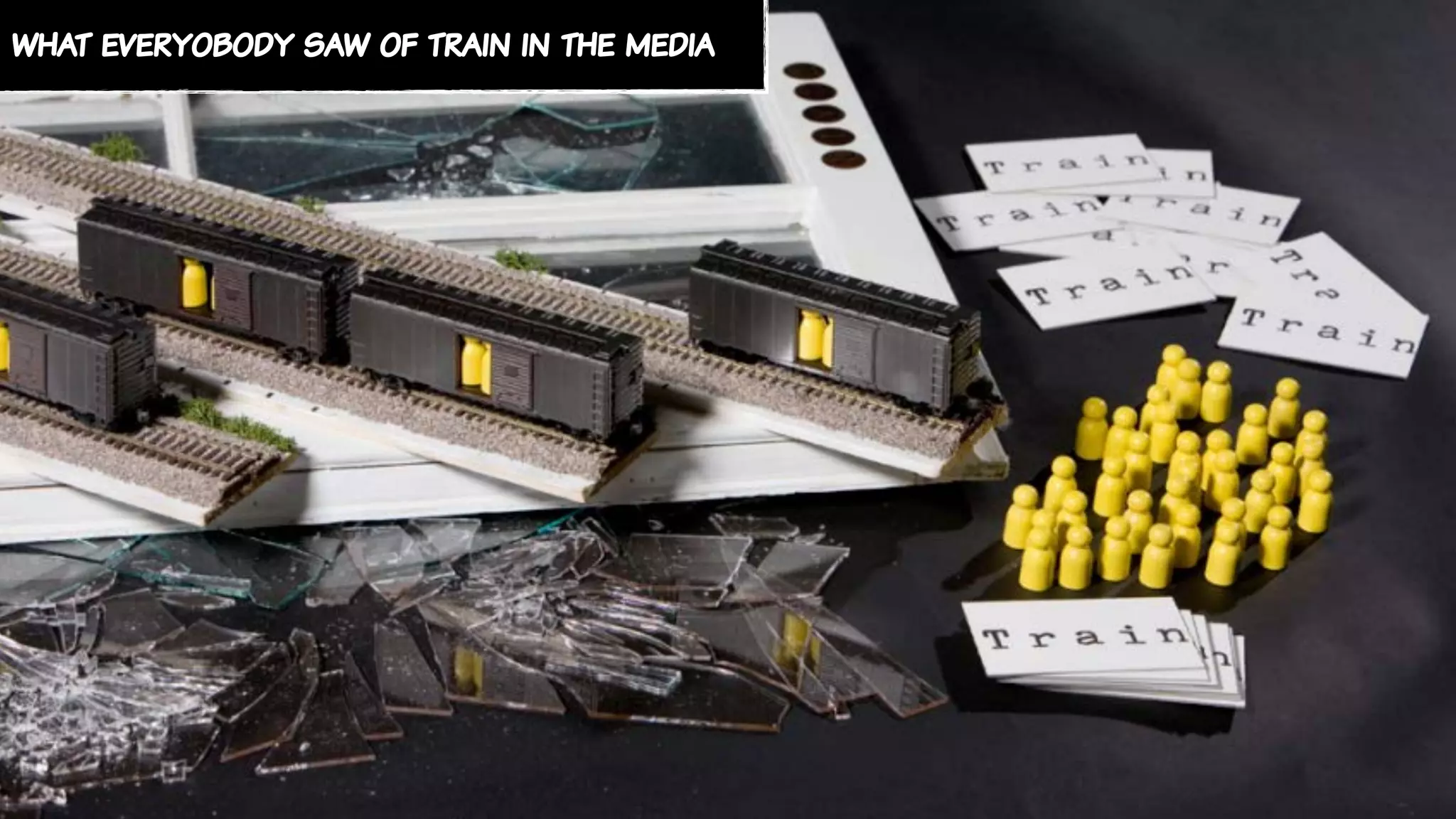 what everyobody saw of train in the media
 