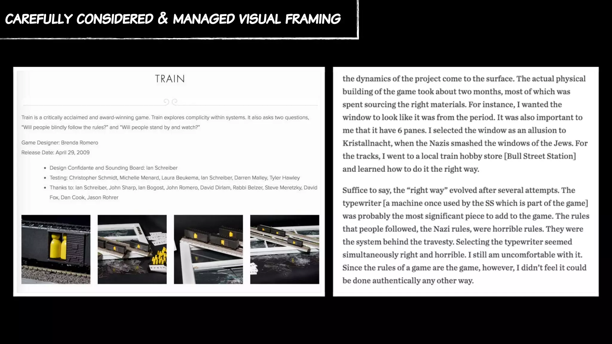 carefully considered & managed visual framing
 