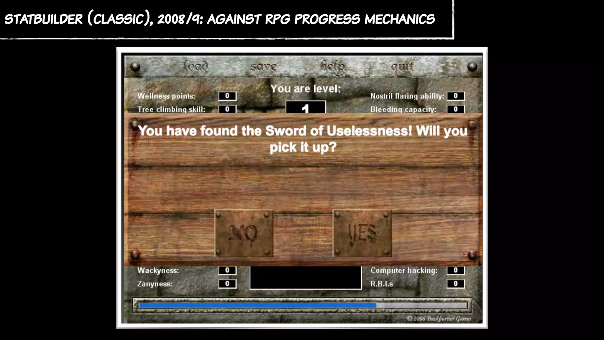 statbuilder (classic), 2008/9: against rpg progress mechanics
 