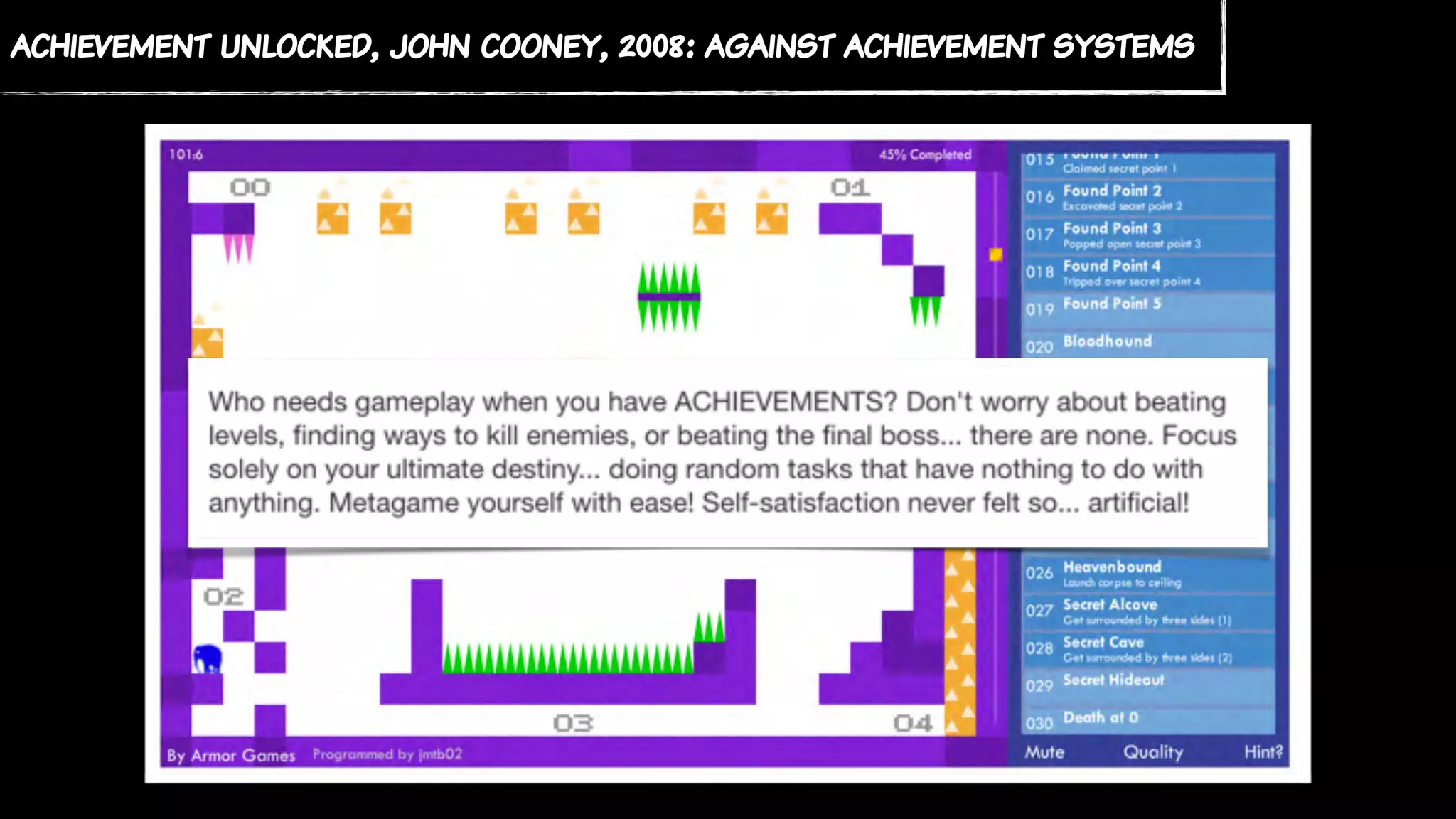 achievement unlocked, john cooney, 2008: against achievement systems
 