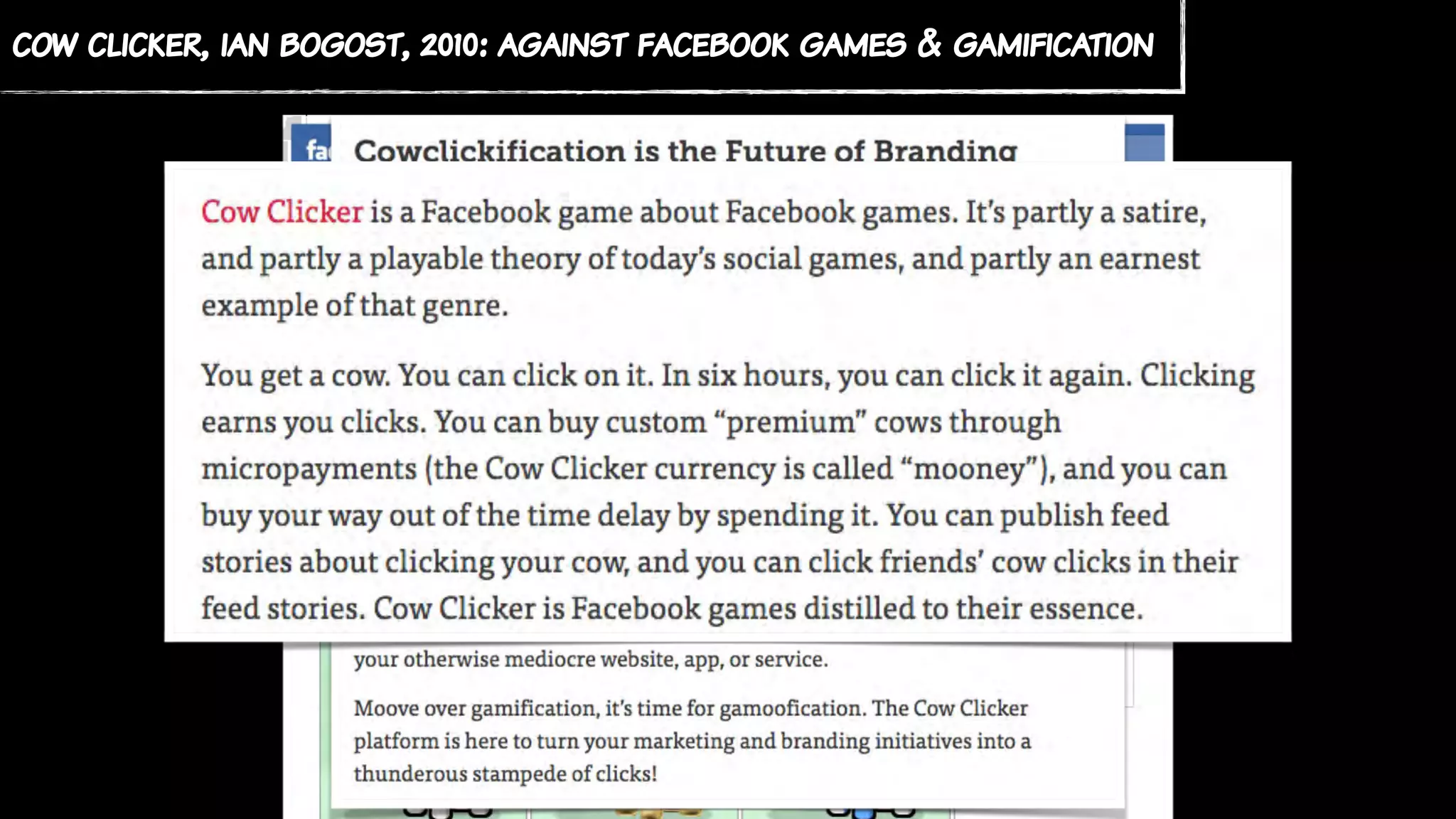 cow clicker, ian bogost, 2010: against facebook games & gamification
 