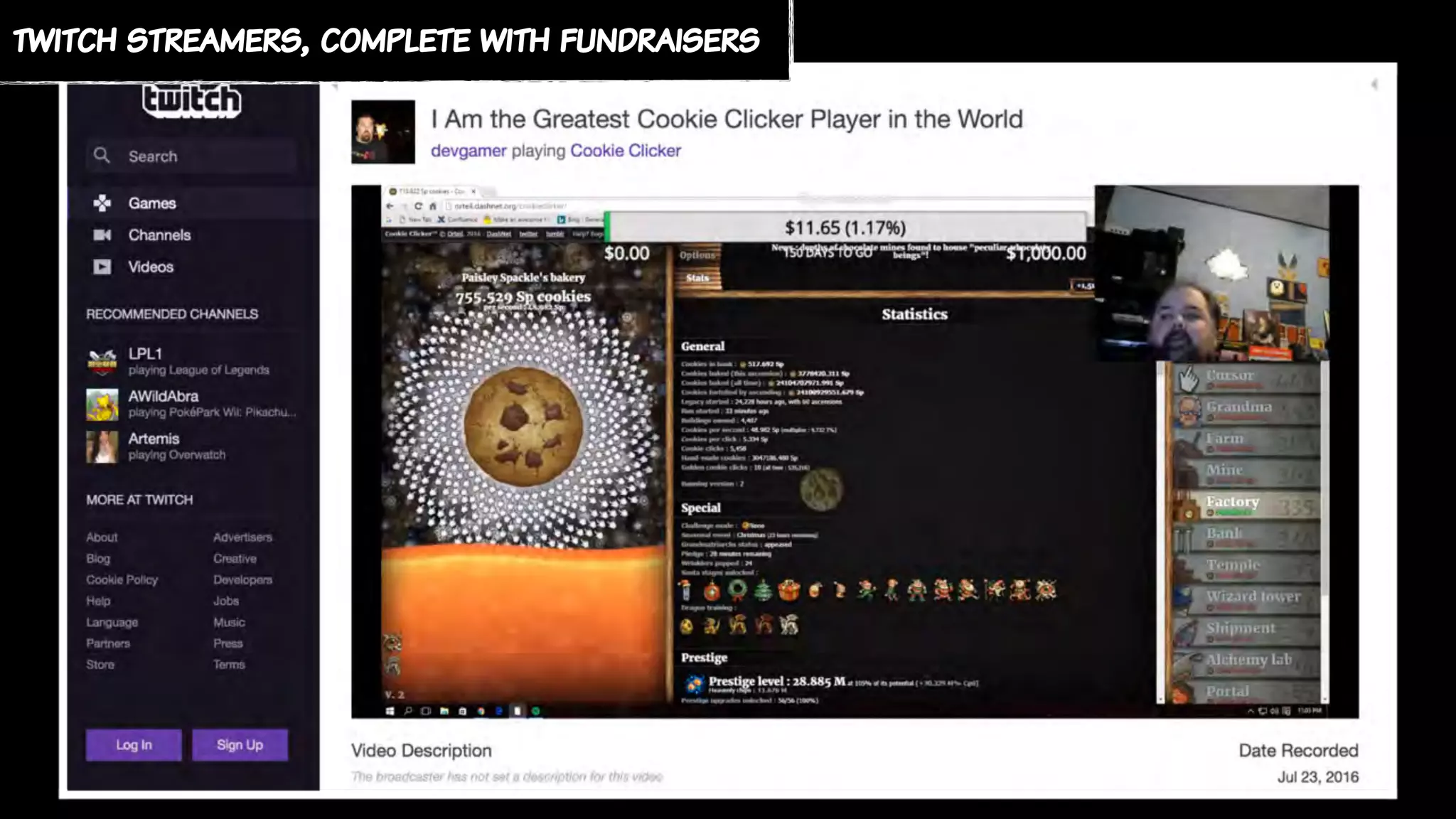 twitch streamers, complete with fundraisers
 