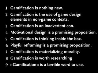 9,5 Theses on the Power and Efficacy of Gamification