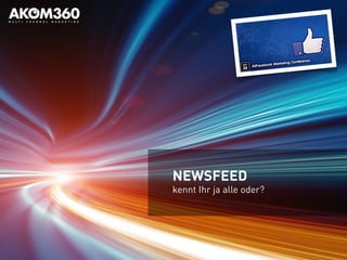 NEWSFEED
kennt Ihr ja alle oder?
 