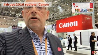#drupa2016 review: Canon
 