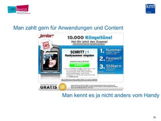 Man zahlt gern für Anwendungen und Content20Man kennt es ja nicht anders vom Handy
