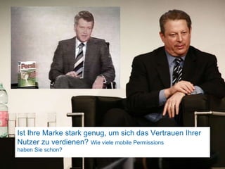Ist Ihre Marke stark genug, um sich das Vertrauen IhrerNutzer zu verdienen? Wie viele mobile Permissionshaben Sie schon?