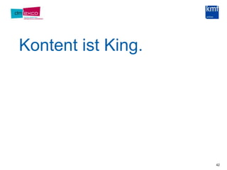 Kontent ist King.42