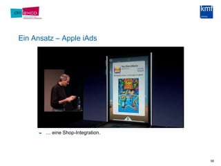Ein Ansatz – Apple iAds… eine Shop-Integration.58