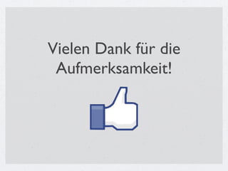 Vielen Dank für die
 Aufmerksamkeit!
 