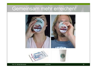 Gemeinsam mehr erreichen!




Prof. Dr. Michael Bernecker   Local Hero   58
 