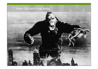 7. Seien Sie auch mal mutig




Prof. Dr. Michael Bernecker   Local Hero   60
 