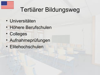 Tertiärer Bildungsweg Universitäten Höhere Berufschulen Colleges Aufnahmeprüfungen Elitehochschulen 