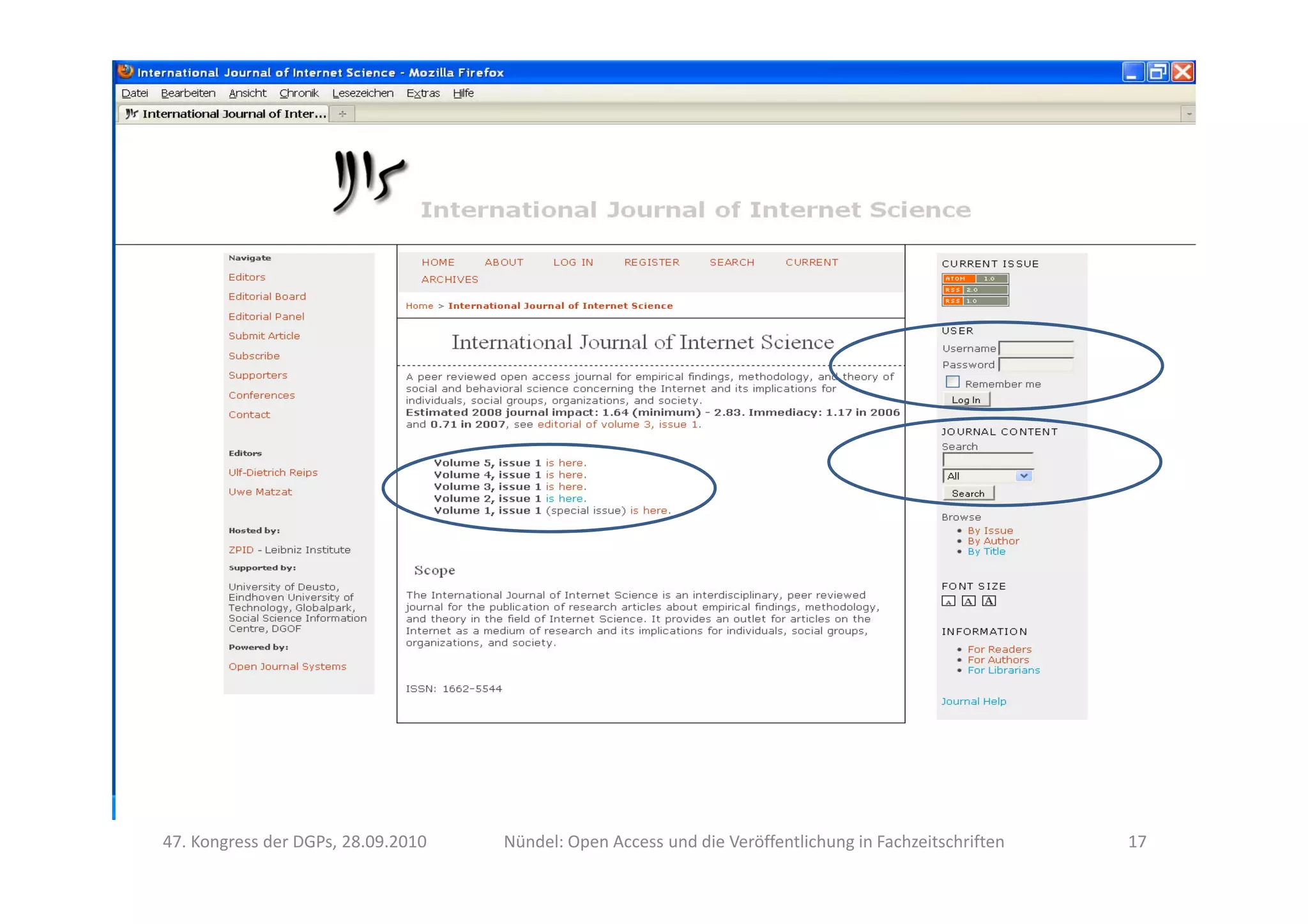 Open Access in Fachzeitschriften
47. Kongress der DGPs, 28.09.2010 Nündel: Open Access und die Veröffentlichung in Fachzeitschriften 17
 