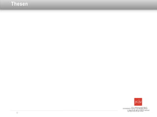 Dies ist eine Überschrift
Thesen




  12
 