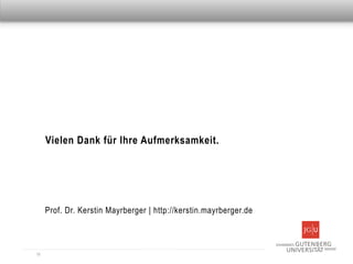 Dies ist eine Überschrift




       Vielen Dank für Ihre Aufmerksamkeit.




       Prof. Dr. Kerstin Mayrberger | http://kerstin.mayrberger.de



  18
 