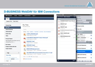 D-BUSINESS WebDAV für IBM Connections




www.dreger.de
 