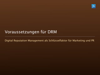 Digital Reputation Management - Praxis