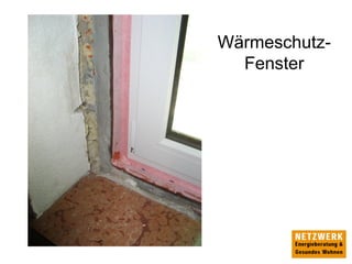 Wärmeschutz-
Fenster
 