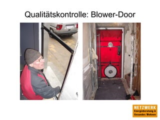 Qualitätskontrolle: Blower-Door
 