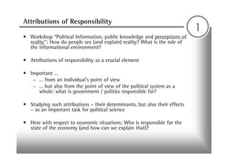 ECPR Lisbon: Attributions of ResponsibilityDynamics and Determinants