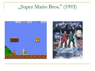 „ Super Mario Bros. “  (1993) 