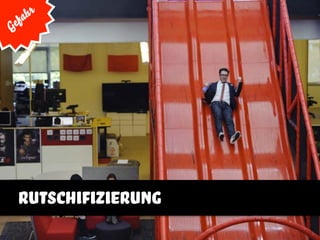 Gefahr
rutschifizierung
 