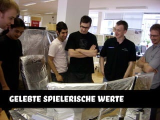 gelebte spielerische werte
 