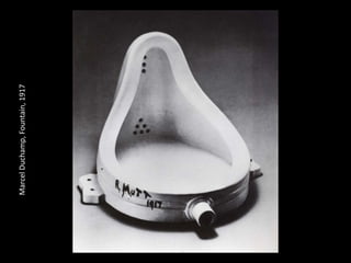 Marcel	Duchamp,	Fountain,	1917
 