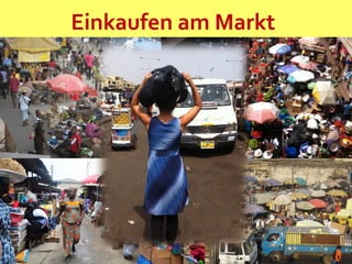 Einkaufen am Markt
 