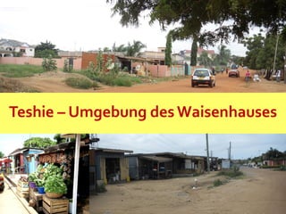 Teshie – Umgebung desWaisenhauses
 