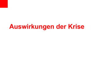 Auswirkungen der Krise 