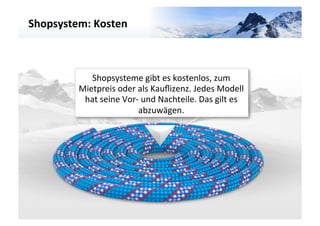 Shopsystem:	
  Kosten	
  




                                                                                    VARIANTE	
  	
  3	
  
               Shopsysteme	
  gibt	
  es	
  kostenlos,	
  zum	
  
            Mietpreis	
  oder	
  als	
  Kauﬂizenz.	
  Jedes	
  Modell	
  
             hat	
  seine	
  Vor-­‐	
  und	
  Nachteile.	
  Das	
  gilt	
  es	
  
                                   abzuwägen.	
  
 